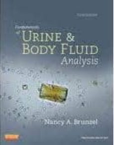 Libro descarga pdf FUNDAMENTALS OF URINE AND BODY FLUID ANALYSIS (3RD ED.) de BRUNZEL 9781437709896