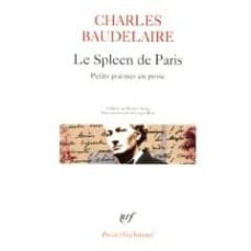 Descargar ebook gratis en pdf para Android SPLENN DE PARIS in Spanish 9782070319596 de CHARLES BAUDELAIRE