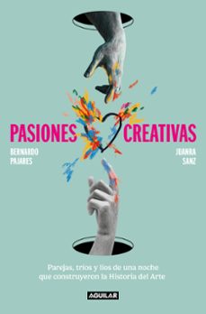 Descarga de libros electrónicos para Kindle PASIONES CREATIVAS 9788403523296 ePub PDB MOBI en español de JUANRA SANZ, BERNARDO PAJARES