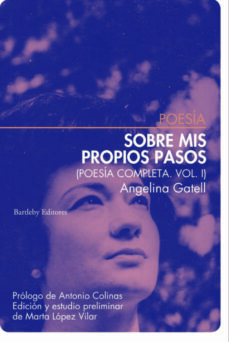 Descargar audio libros en español gratis SOBRE MIS PROPIOS PASOS. POESIA COMPLETA VOL. I in Spanish 9788412594096