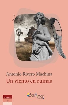 Libros en ingles descarga gratis mp3 UN VIENTO EN RUINAS (Literatura española)  9788412762396 de ANTONIO RIVERO MACHINA