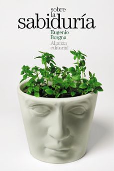 Ebook gratis descargar libro de texto SOBRE LA SABIDURIA de EUGENIO BORGNA RTF PDB 9788413624396