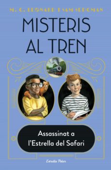 Portada de MISTERIS AL TREN 3. ASSASSINAT A L'ESTRELLA DEL SAFARI (EBOOK)