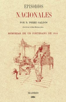 Descargas de pdf de libros de google MEMORIAS DE UN CORTESANO (EPISODIOS NACIONALES) (Spanish Edition) de BENITO PEREZ GALDOS