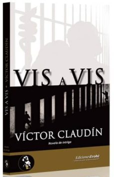 Descarga gratuita de libros electrónicos para ipod touch VIS A VIS en español 9788415415596 FB2 RTF de VICTOR CLAUDIN