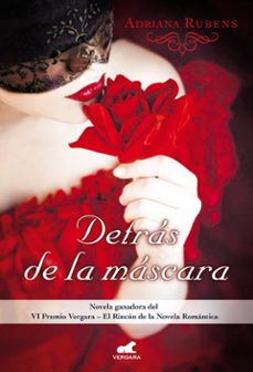 Los libros en línea leen gratis sin descargar DETRÁS DE LA MÁSCARA de ADRIANA RUBENS in Spanish 9788415420996 iBook CHM
