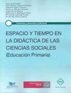 Relaismarechiaro.it Espacio Y Tiempo En La Didactica De Las Ciencias Sociales (Educacion Primaria) Image