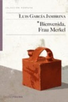 Descarga de foros de ebooks BIENVENIDA, FRAU MERKEL (Spanish Edition)