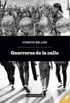 Descargas de libros electrónicos gratis para nook uk GUERREROS DE LA CALLE in Spanish de VICENTE BELLON 9788417258696 CHM iBook