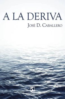 Los mejores libros para descargar en iphone A LA DERIVA 9788417393496  en español