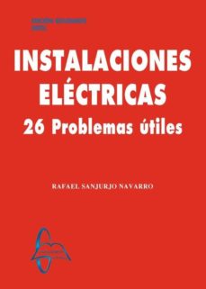 Libros electronicos para descargar. INSTALACIONES ELECTRICAS: 26 P/U de RAFAEL SANJURJO NAVARRO 9788417969196