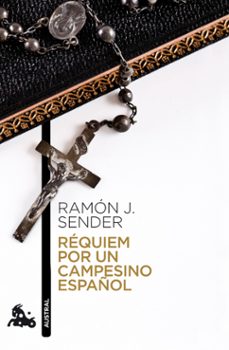 Descargas de libros electrónicos en pdf de Rapidshare REQUIEM POR UN CAMPESINO ESPAÑOL iBook ePub MOBI (Spanish Edition) de RAMON J. SENDER 9788423342396