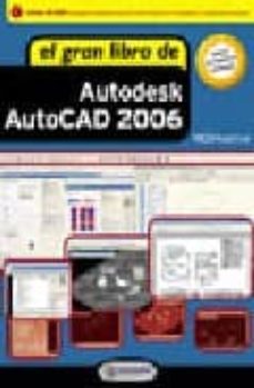 Ebook kindle gratis italiano descargar AUTOCAD 2006, EL GRAN LIBRO DE AUTODESK FB2 PDB 9788426713896 (Spanish Edition)