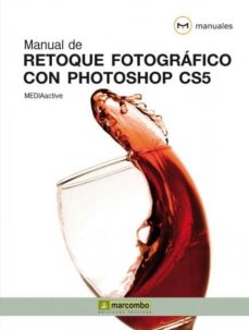 Ebook para descargas gratis MANUAL DE RETOQUE FOTOGRAFICO CON PHOTOSHOP CS5 en español