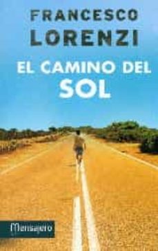 Descargar CAMINO DEL SOL, EL gratis pdf - leer online