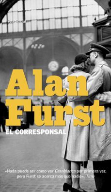 Los mejores libros para descargar en iphone EL CORRESPONSAL MOBI de ALAN FURST (Spanish Edition)