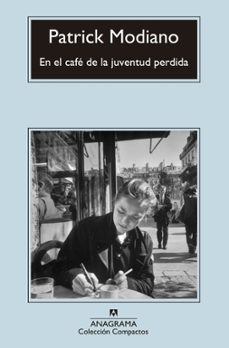 Descargando libros de google books online EN EL CAFE DE LA JUVENTUD PERDIDA ePub iBook MOBI en español 9788433977496 de PATRICK MODIANO