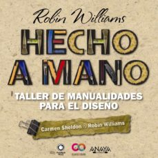 Descargar HECHO A MANO: TALLER DE MANUALIDADES PARA EL DISEÑO gratis pdf - leer online