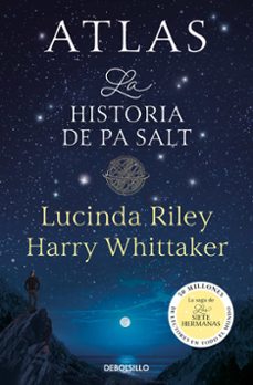 Descargar ebook free epub ATLAS. LA HISTORIA DE PA SALT (LAS SIETE HERMANAS 8) PDF de LUCINDA RILEY (Literatura española) 9788466374996