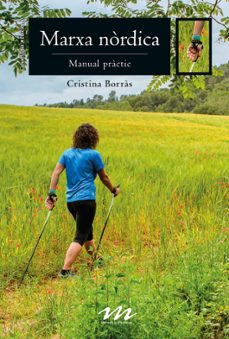 Descargar libros más vendidos MARXA NORDICA: MANUAL PRACTIC (Spanish Edition)