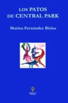 Descarga gratuita de libros de Google LOS PATOS DE CENTRAL PARK de MARINA FERNANDEZ BIELSA in Spanish  9788493742096