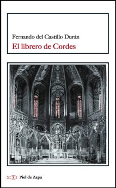 Descarga gratuita de libros de epub para ipad. EL LIBRERO DE CORDES de FERNANDO DEL CASTILLO (Literatura española)