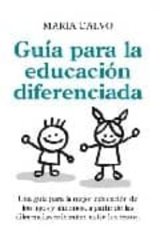 Descargar GUIA PARA UNA EDUCACION DIFERENCIADA gratis pdf - leer online