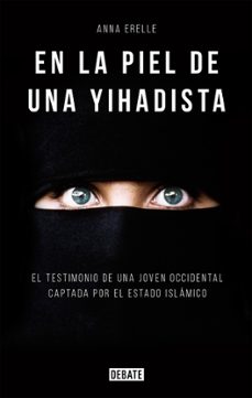 9788499925196 - En la piel de una yihadista (Anna Erelle) - (Audiolibro Voz Humana)