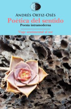 Portada de POETICA DEL SENTIDO /VIAJE SENTIMENTAL AL SUR