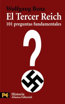 Portada de EL TERCER REICH: 101 PREGUNTAS FUNDAMENTALES