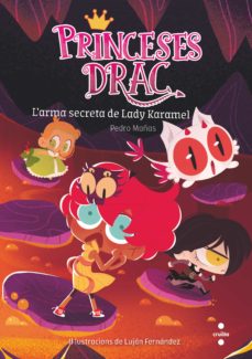 Portada de PRINCESES DRAC 13: L ARMA SECRETA DE LADY KARAMEL