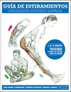 Portada de GUIA DE ESTIRAMIENTOS: APROXIMACION ANATOMICA ILUSTRADA