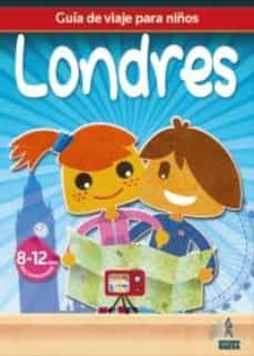 Portada de GUIA DE VIAJES PARA NIÑOS LONDRES (GUIA AZUL 2010)