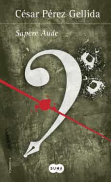 Portada de SAPERE AUDE (VERSOS, CANCIONES Y TROCITOS DE CARNE [SPIN OFF]) (EBOOK)