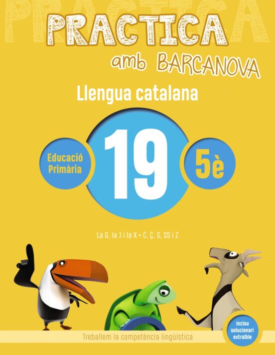 Practica Amb Barcanova Llengua Catalana 19 Ortografia 5e 19 G J X C C S Ss Z Con Isbn Casa Del Libro