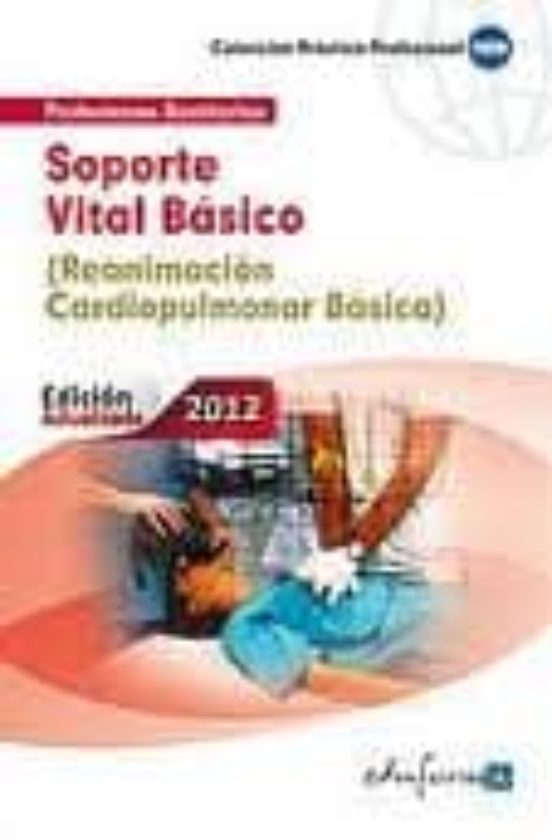 SOPORTE VITAL BASICO (REANIMACION CARDIOPULMONAR BASICA) | VV.AA ...