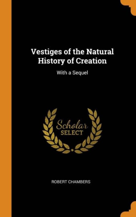 VESTIGES OF THE NATURAL HISTORY OF CREATION ROBERT CHAMBERS Casa