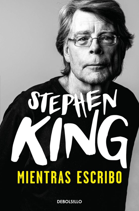 MIENTRAS ESCRIBO STEPHEN KING Casa del Libro