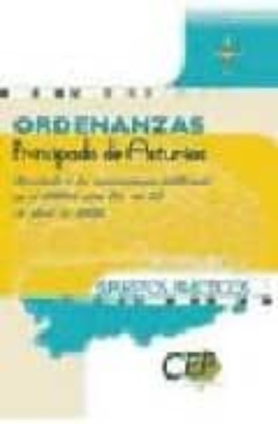 ORDENANZAS PRINCIPADO DE ASTURIAS: CUESTIONARIO Y SUPUESTOS PRACTICOS.
