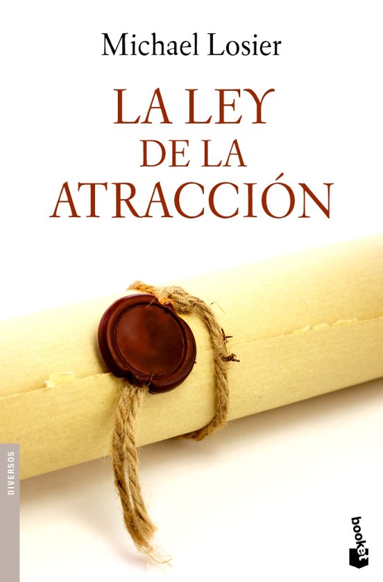 LA LEY DE LA ATRACCION MICHAEL LOSIER Casa del Libro