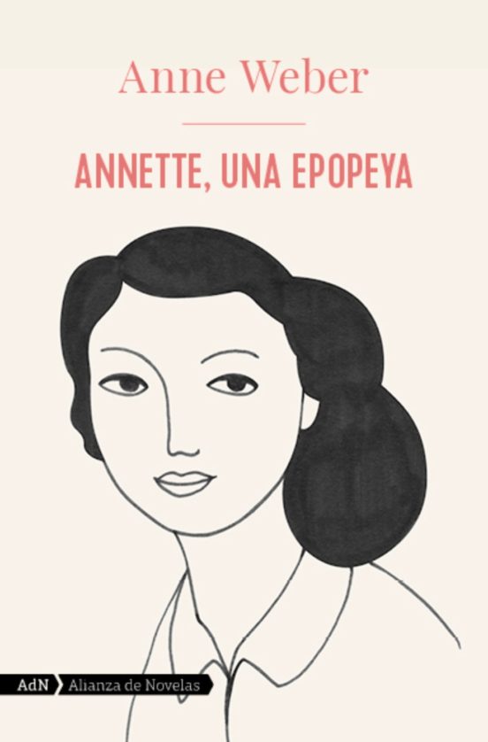 ANNETTE, UNA EPOPEYA (ADN) | ANNE WEBER | Casa del Libro