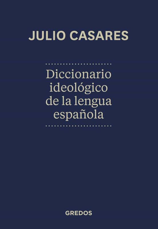 diccionario ideologico de la lengua española-julio casares sanchez-9788424936846