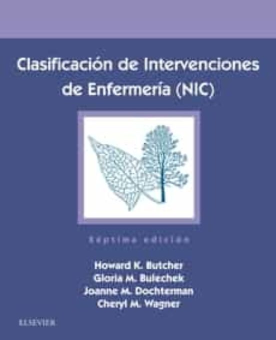 Clasificación de Intervenciones de Enfermería NIC (7ª 