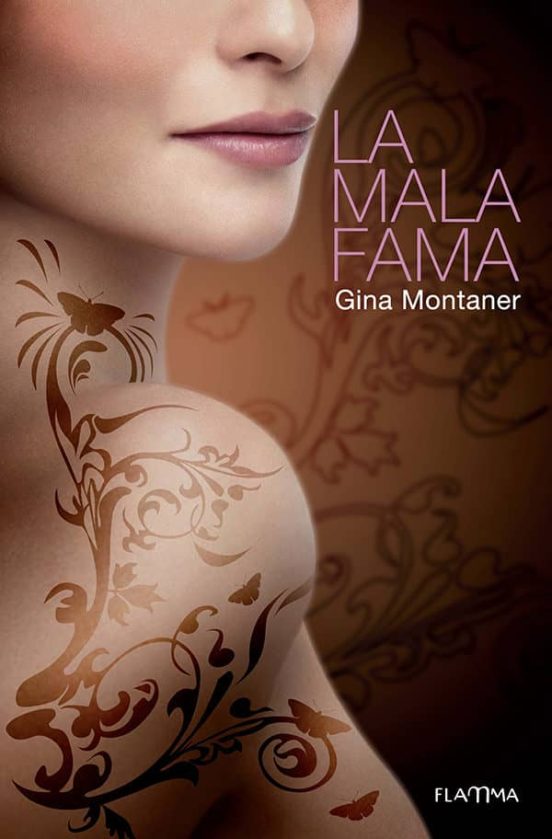 LA MALA FAMA GINA MONTANER Casa del Libro