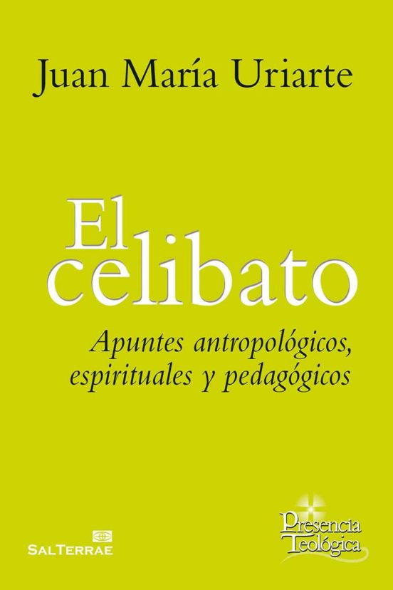 EL CELIBATO EBOOK | JUAN MARIA URIARTE | Descargar libro PDF o EPUB ...