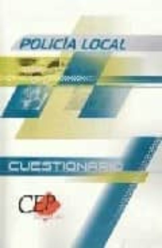 POLICIA LOCAL: CUESTIONARIO