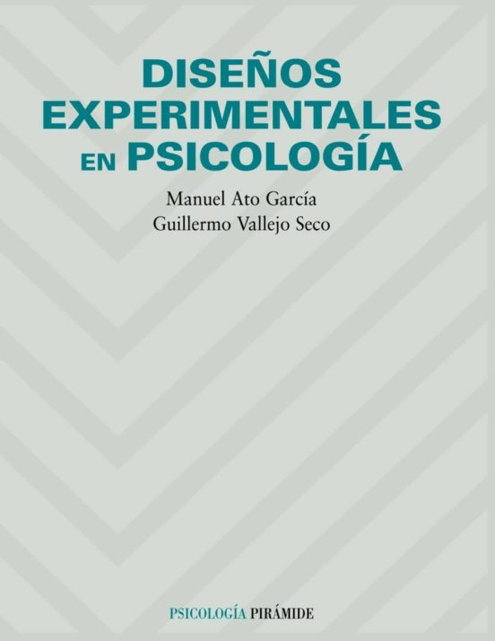 DISEÑOS EXPERIMENTALES EN PSICOLOGIA | MANUEL ATO GARCIA | Casa Del Libro