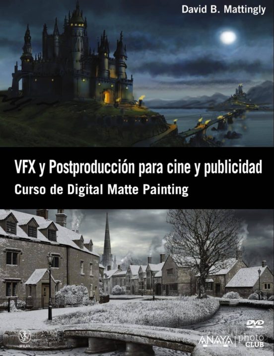 VFX Y POSTPRODUCCION PARA CINE Y PUBLICIDAD: CURSO DE DIGITAL MAT TE ...