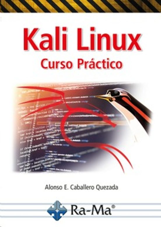 KALI LINUX ALONSO E. CABALLERO QUEZADA Casa del Libro