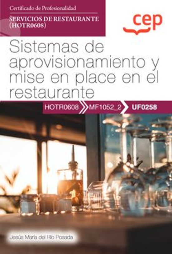 (UF0258) MANUAL SISTEMAS DE APROVISIONAMIENTO Y MISE EN PLACE EN EL ...